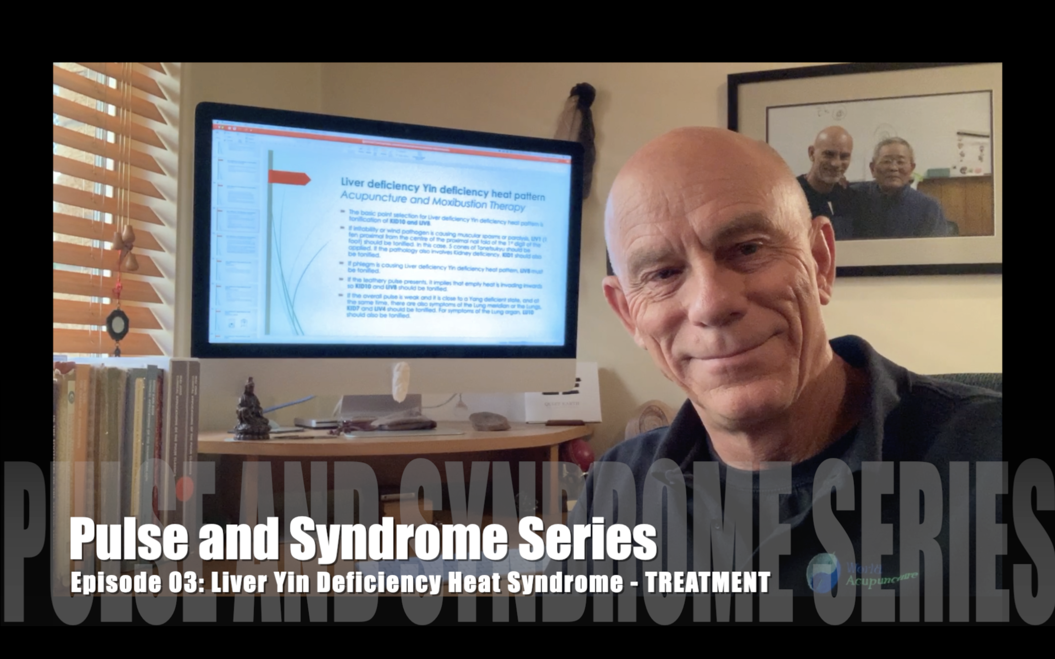 Pulse and Syndrome Series Episode&##x3a; 03 Liv Yin Def Heat Pattern - Treatment
