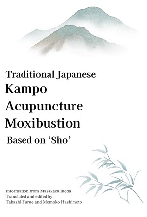 Kampo and Acupuncture - Moxibustion based on Sho